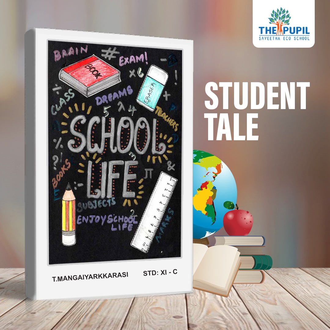 Student Tales: The School Life